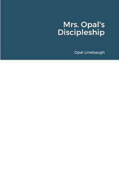portada Mrs. Opal's Discipleship (in English)