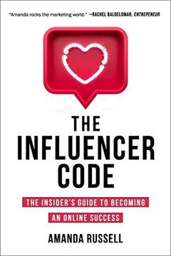 portada (Yayas)The Influencer Code: How to Unlock the Power of Influencer Marketing (en Inglés)
