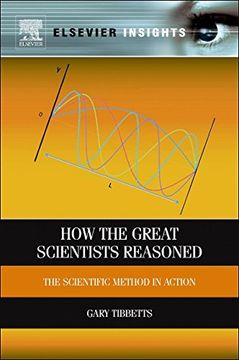 portada How the Great Scientists Reasoned: The Scientific Method in Action (en Inglés)