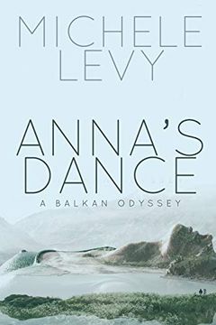 portada Anna'S Dance: A Balkan Odyssey (en Inglés)
