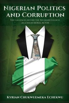 portada Nigerian Politics and Corruption: The Challenges before the Nigerian Church as a Socio-Moral Actor (en Inglés)