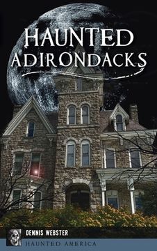 portada Haunted Adirondacks (in English)