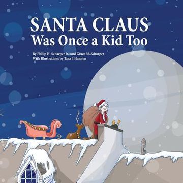portada Santa Claus Was Once a Kid Too (en Inglés)