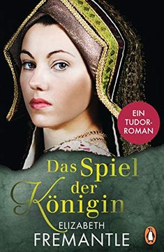 portada Das Spiel der Königin: Ein Tudor-Roman (Die Welt der Tudors, Band 1) (en Alemán)