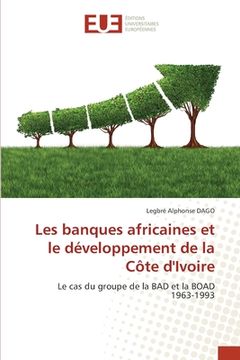 portada Les banques africaines et le développement de la Côte d'Ivoire (en Francés)