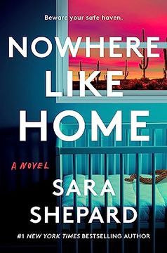 portada Nowhere Like Home: A Novel (in English)