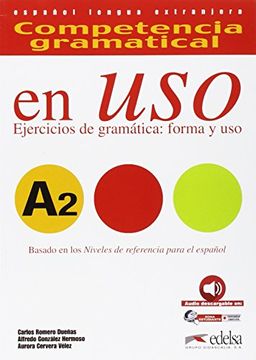 portada COMPETENCIA GRAMATICAL EN USO A2: EJERCICIOS DE GRAMATICA: FORMA Y USO (En papel)