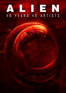 portada Alien: 40 Years 40 Artists (en Inglés)
