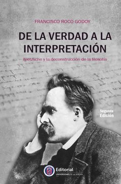 portada De la Verdad a la Interpretación. Nietzsche y la deconstrucción de la filosofía (in Spanish)