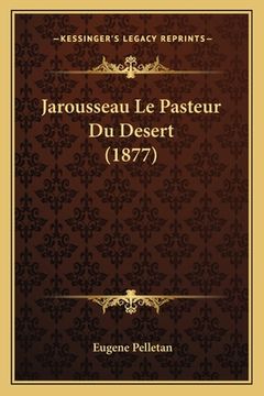 portada Jarousseau Le Pasteur Du Desert (1877) (in French)