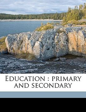 portada education: primary and secondary volume talbot collection of british pamphlets (en Inglés)