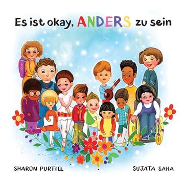 portada Es ist Okay, Anders zu Sein: Ein Kinderbuch Über Vielfalt und Gegenseitige Wertschätzung 