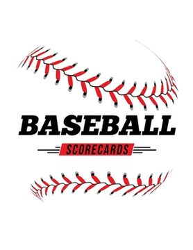 portada Baseball Scorecards: 100 Scoring Sheets For Baseball and Softball Games (in English)