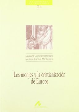portada Los Monjes y la Cristianización de Europa (Cuadernos de Historia)