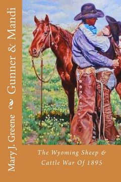 portada Gunner & Mandi: The Wyoming Sheep & Cattle War Of 1895 (en Inglés)