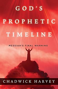 portada God's Prophetic Timeline: Messiah's Final Warning