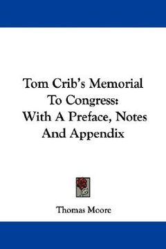 portada tom crib's memorial to congress: with a preface, notes and appendix (en Inglés)