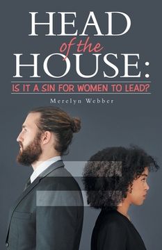 portada Head of the House: Is It a Sin for Women to Lead? (en Inglés)