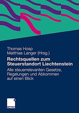 portada Rechtsquellen zum Steuerstandort Liechtenstein: Alle Steuerrelevanten Gesetze, Regelungen und Abkommen auf Einen Blick (en Alemán)