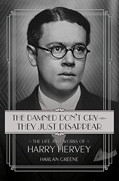 portada The Damned Don’t Cry―They Just Disappear: The Life and Works of Harry Hervey