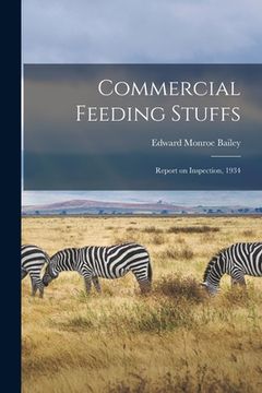 portada Commercial Feeding Stuffs: Report on Inspection, 1934 (en Inglés)