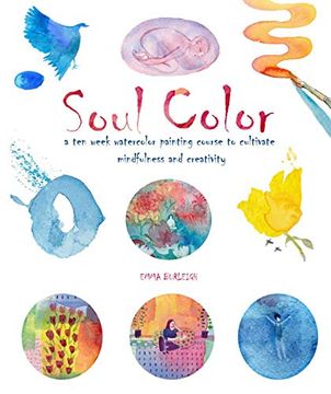 portada Soul Color: A ten Week Watercolor Painting Course to Cultivate Mindfulness and Creativity 