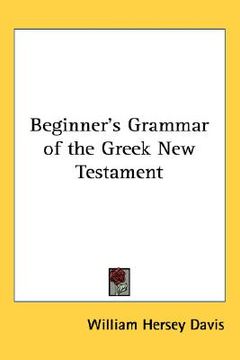 portada beginner's grammar of the greek new testament (in English)