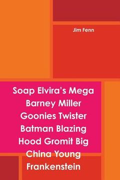portada Soap Elvira's Mega Barney Miller Goonies Twister Batman Blazing Hood Gromit Big China Young Frankenstein (en Inglés)