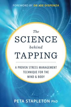 portada The Science Behind Tapping: A Proven Stress Management Technique for the Mind and Body (en Inglés)