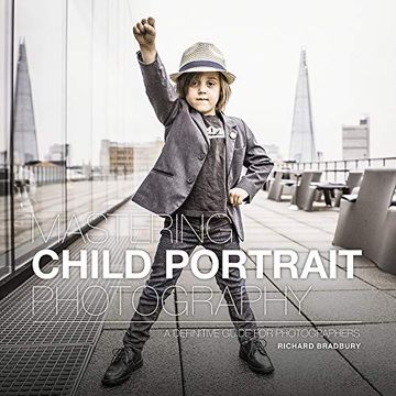 portada Mastering Child Portrait Photography: A Definitive Guide for Photographers (en Inglés)