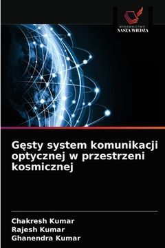 portada Gęsty system komunikacji optycznej w przestrzeni kosmicznej (en Polaco)