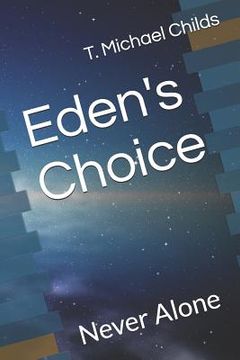 portada Eden's Choice: Never Alone (en Inglés)