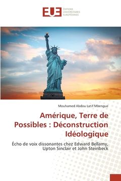 portada Amérique, Terre de Possibles: Déconstruction Idéologique (en Francés)