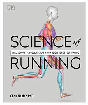 portada Science of Running: Analyze Your Technique, Prevent Injury, Revolutionize Your Training 