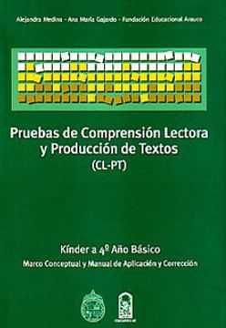 portada Pruebas De Comprension Lectora Y Produccion De Textos Kinder A 4º Año Basico (cl-pt) (e/c)
