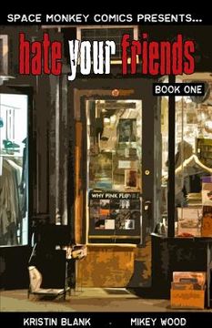 portada Hate Your Friends: A Week in The Life (en Inglés)