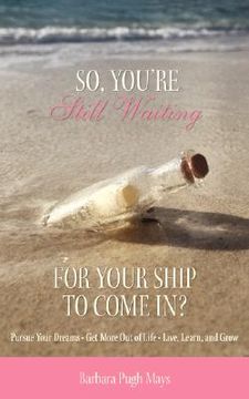portada so, you're still waiting for your ship to come in? (en Inglés)