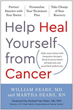 portada Help Heal Yourself From Cancer: Partner Smarter With Your Doctor, Personalize Your Treatment Plan, and Take Charge of Your Recovery (in English)