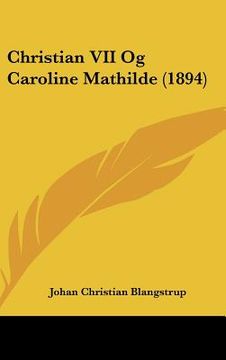 portada christian vii og caroline mathilde (1894) (in English)
