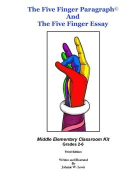 portada The Five Finger Paragraph© and The Five Finger Essay: Mid. Elem., Class Kit: Middle Elementary (Grades 2-6) Classroom Kit (Volume 7)