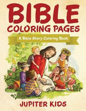 portada Bible Coloring Pages: A Bible Story Coloring Book (en Inglés)