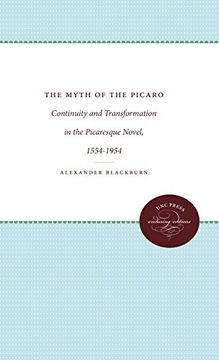 portada The Myth of the Picaro: Continuity and Transformation of the Picaresque Novel, 1554-1954 Paperback 