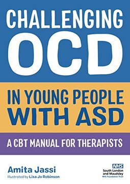 portada Challenging Ocd in Young People with Asd: A CBT Manual for Therapists (en Inglés)