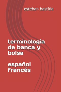 portada terminologia de banca y bolsa espanol frances
