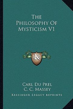 portada the philosophy of mysticism v1 (en Inglés)