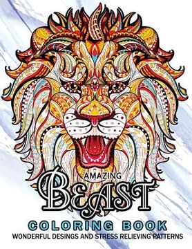 portada Amazing Beast Coloring Book: Beauty Animals and The Beast for Adult