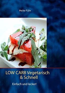 portada Low Carb Vegetarisch & Schnell (German Edition)