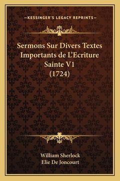 portada Sermons Sur Divers Textes Importants de L'Ecriture Sainte V1 (1724) (en Francés)