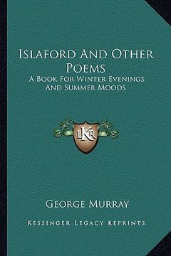 portada islaford and other poems: a book for winter evenings and summer moods (in English)