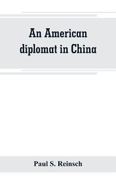 portada An American diplomat in China (en Inglés)